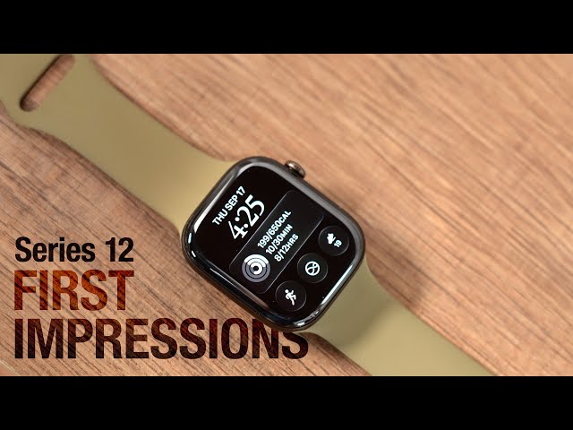 Apple Watch Series 12: Everything New After a Few Days
