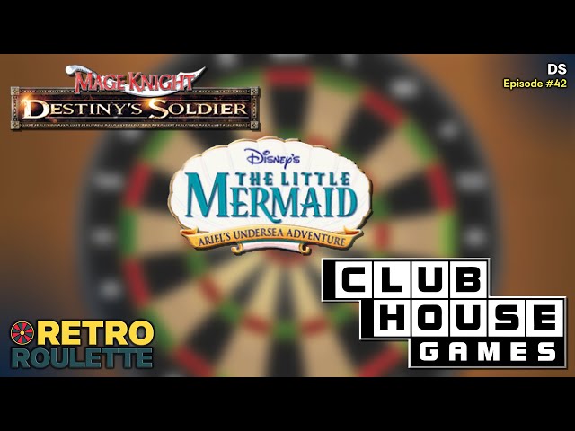 Mage Knight, Ariel's Undersea Adventure & Clubhouse Games │ DS (Episode 42) │ RETRO ROULETTE