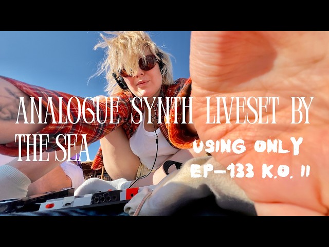 Anamova - Analogue Synth Live Set by the sea at Montenegro using only EP–133 K.O. II