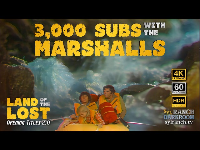 3,000 Subs With the Marshalls 🦖 LAND OF THE LOST Opening Titles 2.0 - 4K/60fps Remaster