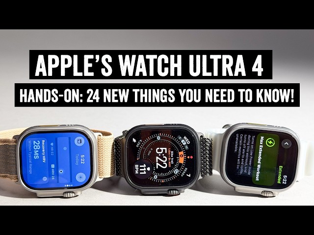 Apple Watch Ultra 4 Hands-On: 24 New Things Tech Deep-Dive