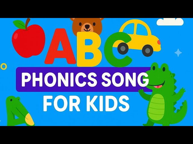ABC Phonics Song for Kids | Learn Alphabet Sounds A to Z | Fun Learning Video for Toddlers