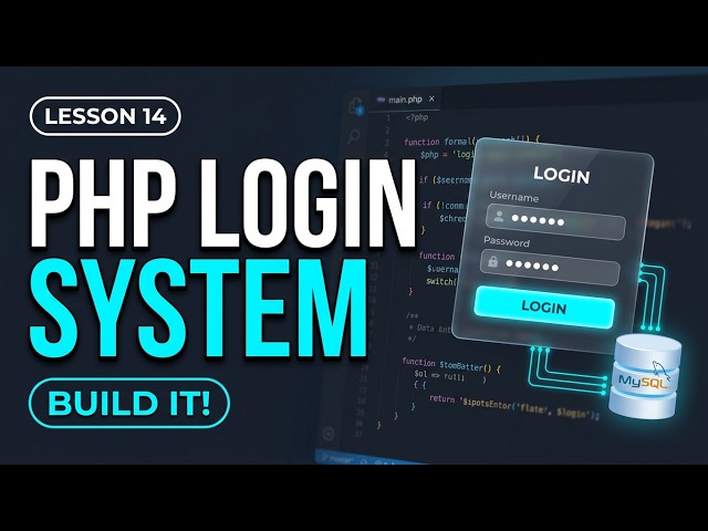 Lesson 14: Build a PHP Login System with MySQL | Part 2