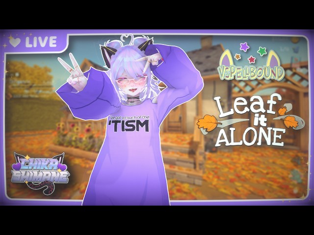 💜【18+】✨ VSpellbound Fall Fest Raid Train~ 🐸【Leaf It Alone】