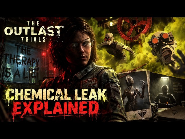 The DARK Truth Behind Chemical Leak! | Outlast Trials Lore Explained!