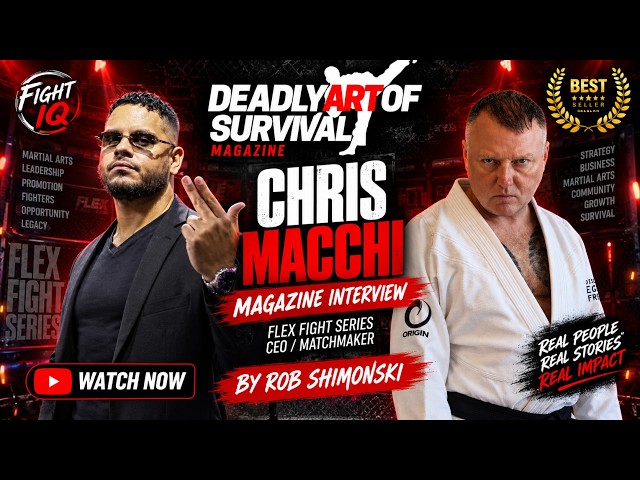 Chris Macchi (Flex Fight Series CEO) Magazine Interview September 2026