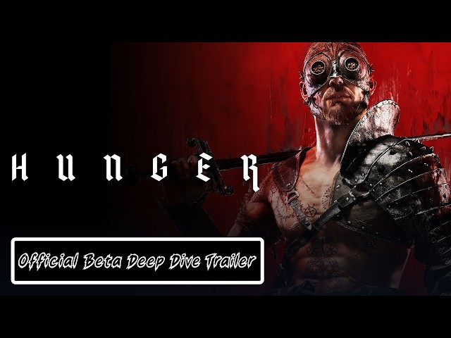 Hunger   Official Beta Deep Dive Trailer