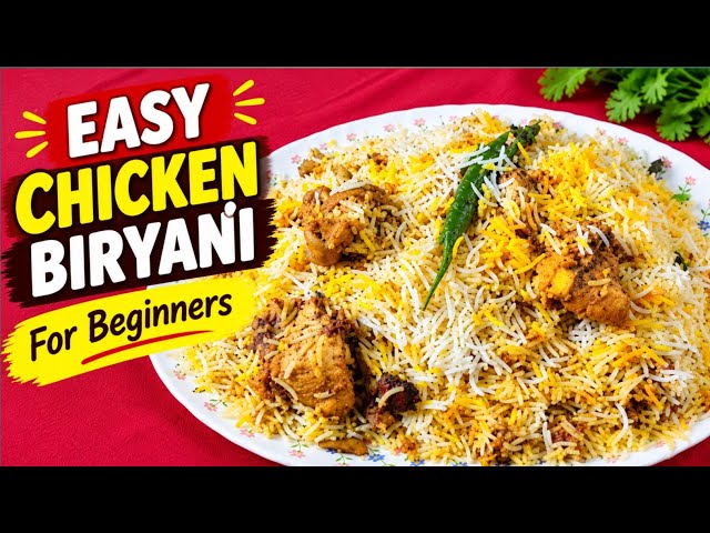 Easy Chicken Biryani Recipe | Perfect for Beginners | Step by Step Pakistani Biryani | My Food. 