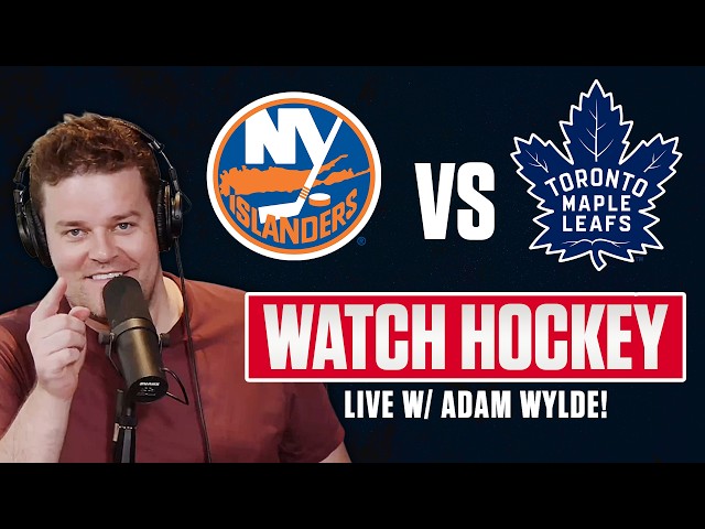 Maple Leafs vs Islanders LIVE | w/ ADAM WYLDE