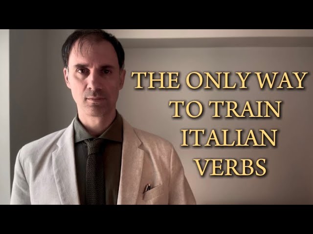 Italian Verbs Are Taught The Wrong Way
