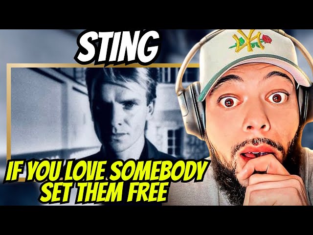 SO GOOD! | FIRST TIME HEARING Sting - If You Love Somebody Set Them Free REACTION