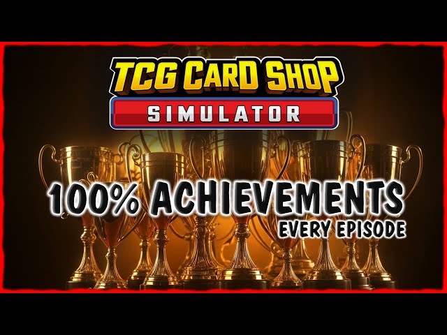 This Took Almost 200 Hours... | TCG Card Shop Simulator 100% Run Supercut