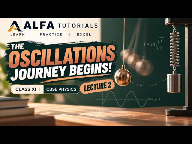 Lecture: 3 |Simple Harmonic Motion | u Tube | Cylinder Oscillating | JEE |NEET | CBSE