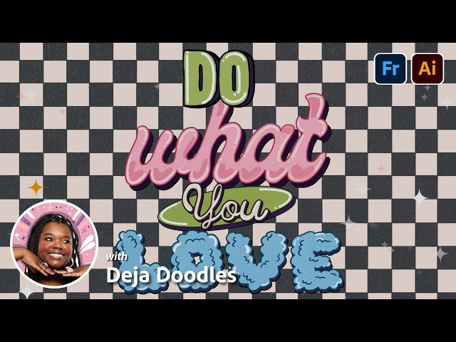 Do What You Love with Deja Doodles