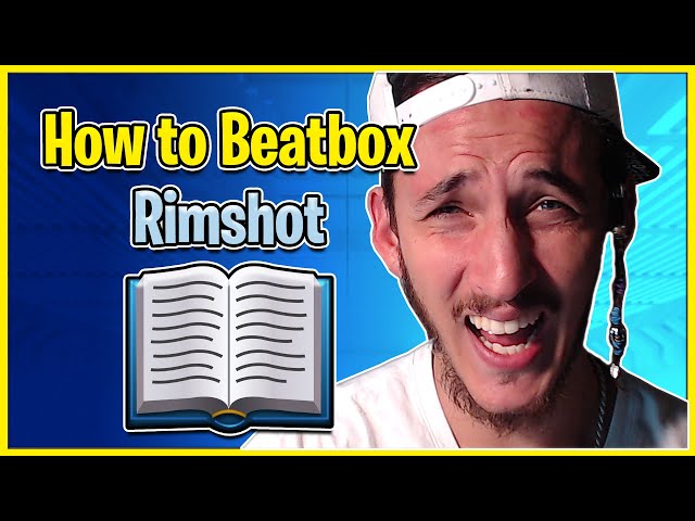 Rimshot Tutorial - How To Beatbox