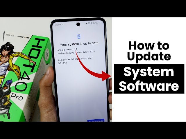 How to Update System Software In Infinix Hot 40 Pro