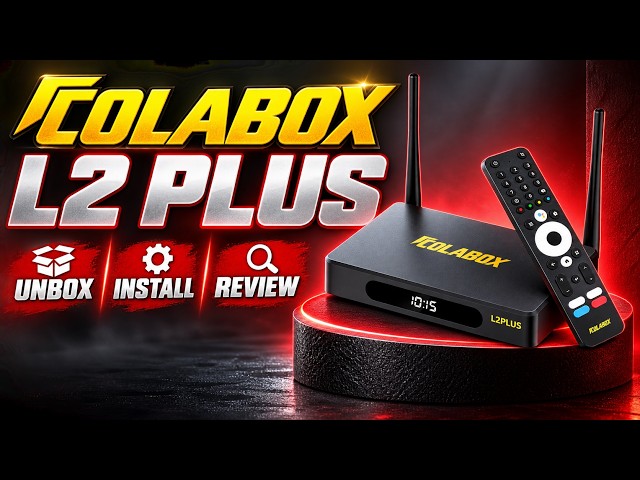 COLABOX L2 Plus Unboxing, Setup & Review – Is This Android TV Box Worth It? - Latest