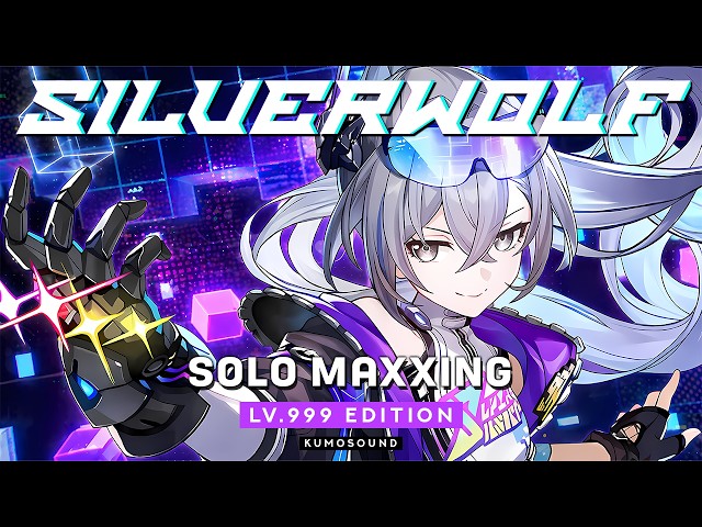 Silver Wolf LV.999 — Solo Maxxing — Full Version (Cover) | Honkai: Star Rail【KUMOSOUND】