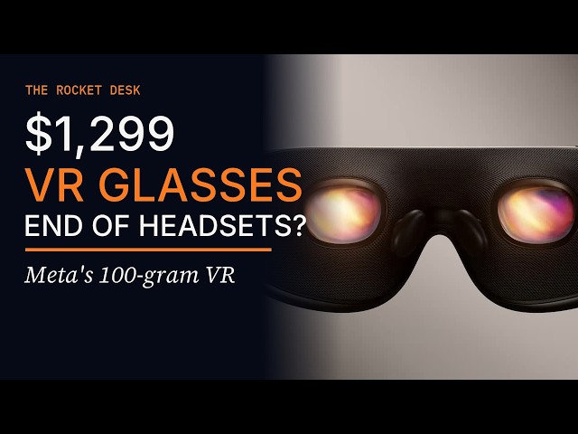 Meta's $1,299 VR Headset Looks Like Glasses. Is This the End of Bulky VR?
