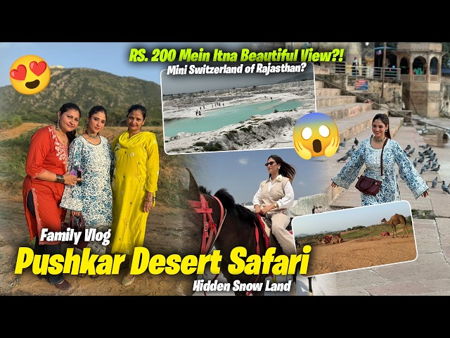 Mini Switzerland of Rajasthan? 😍 | Pushkar Desert Safari Vlog