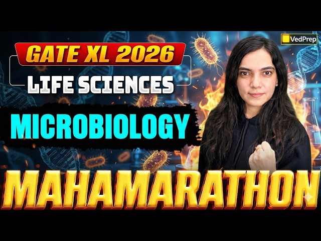 Microbiology Full Syllabus Marathon 🚀 | GATE XL 2026 Life Sciences | Complete Concepts + PYQs