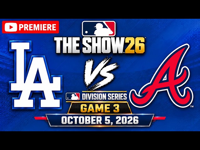 Los Angeles Dodgers vs Atlanta Braves | October 5, 2026 | MLB The Show 26 Division Series Game 3
