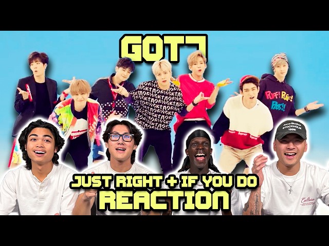 OUR FIRST TIME WATCHING GOT7 | Just Right + If You Do
