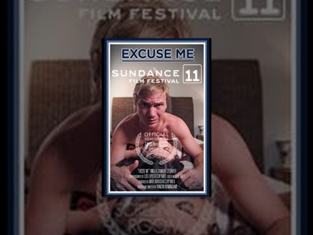Sundance Film Festival 2011 "Excuse Me"