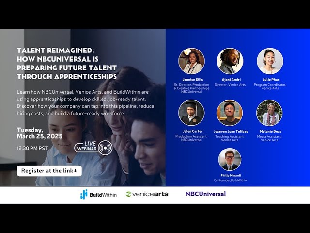 Talent Reimagined: How NBCUniversal Is Preparing Future Talent Through Apprenticeships