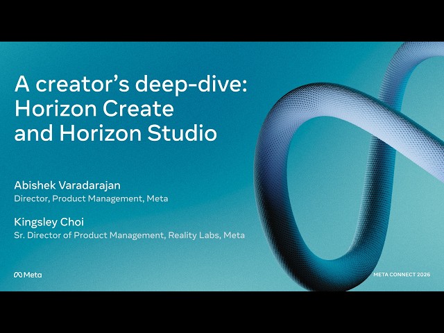 A creator's deep-dive: Horizon Create and Horizon Studio