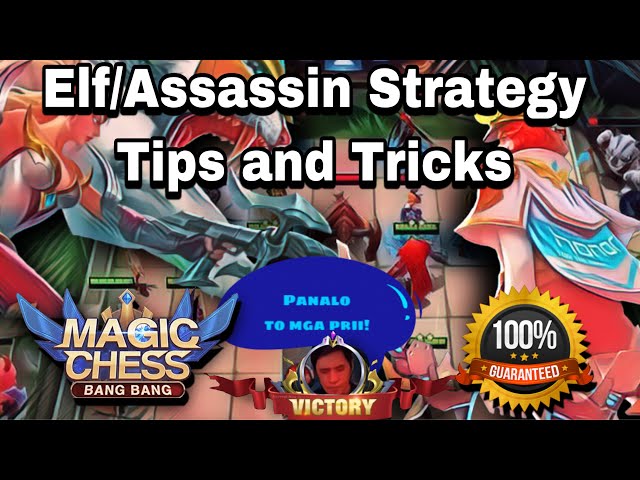 Tutorial: How to win using Elf|Assassin Magic Chess Strategy!