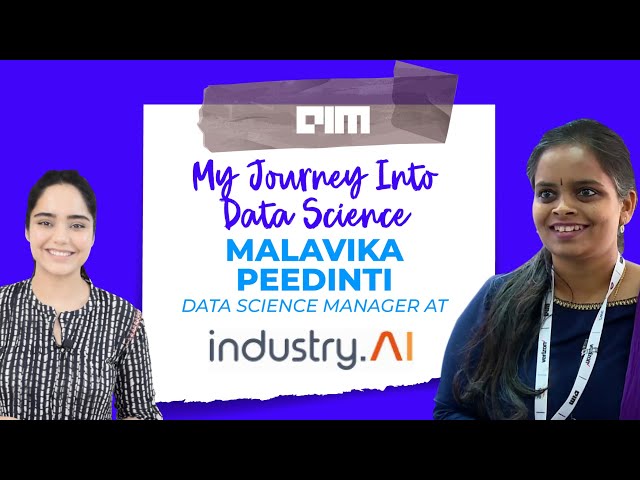Ep:11. "My Journey Into Data Science" with Malavika Peedinti | Data Science Manager Industry.AI