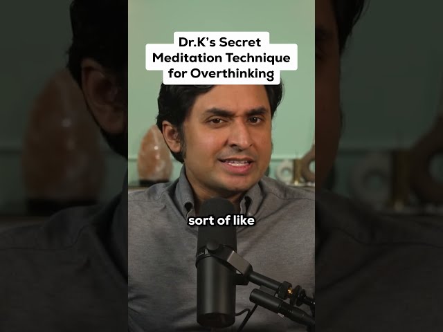 Dr K's Secret Meditation Technique for Overthinking