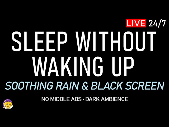 🔴 SLEEP WITHOUT WAKING UP | Soothing Rain Sounds + Black Screen | Body Recovery & Inner Calm