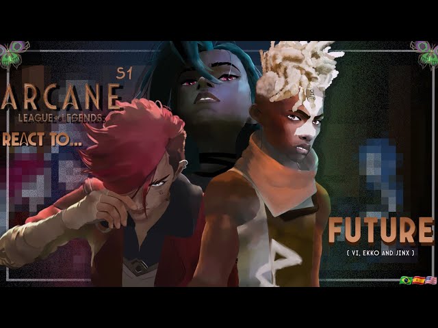 ARCANE S1 react to Future|| Arcane.LOL || Part 1/3 || made for: BOMB 