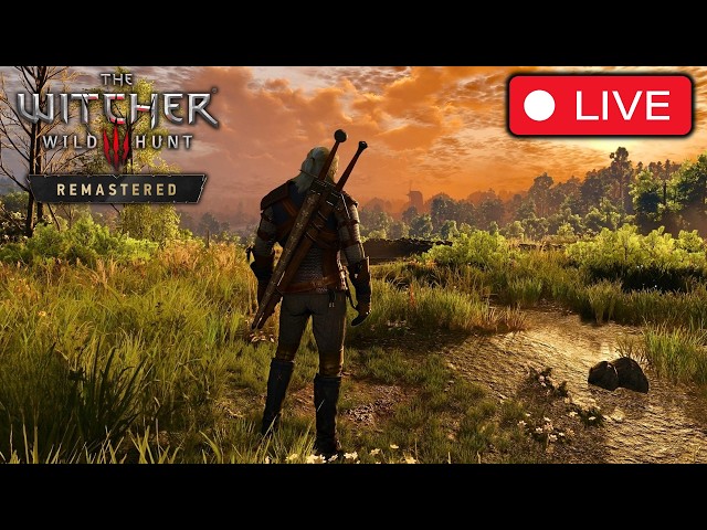 The Witcher 3 Remastered New Playthrough