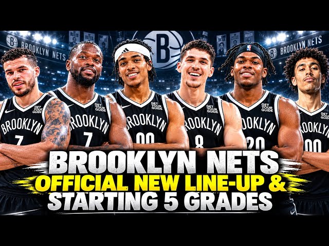 BROOKLYN NETS’ NEW 2026/27 LINEUP IS INSANE | STARTING 5 & FULL ROSTER GRADES