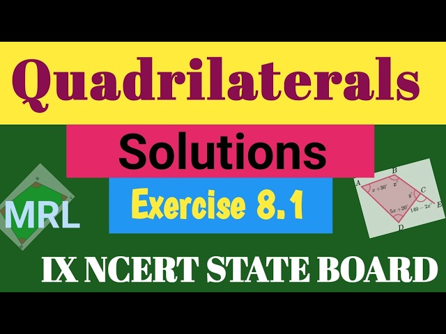 Quadrilaterals, IX NCERT, State Board, Solutions Of Examples Of Exercise 8.1.