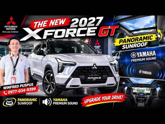 “2027 XFORCE GT — LUXURY FEEL, PANORAMIC SUNROOF & YAMAHA SOUND!”