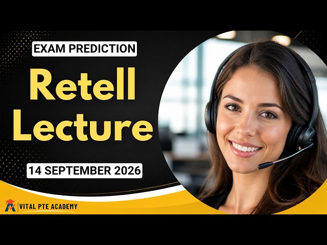PTE Retell Lecture | SEPTEMBER EDITION 2026