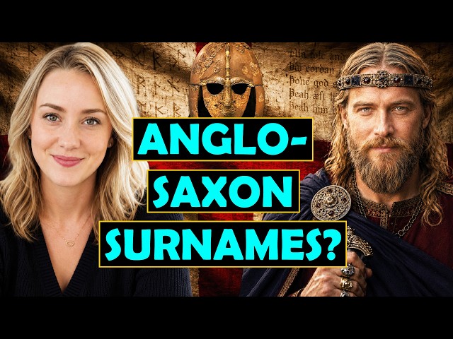 7 English Surnames of Anglo-Saxon Origin Still in Use Today (Meaning & History Included)
