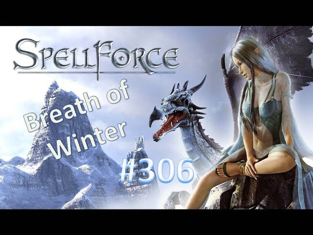 Let's Play Spellforce 306 - |BoW| Den Feind schwächen hilft vielleicht (Deutsch)