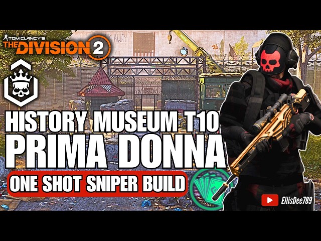 American History Museum | T10 Escalation | PRIMA DONNA One Shot Sniper Build - The Division 2