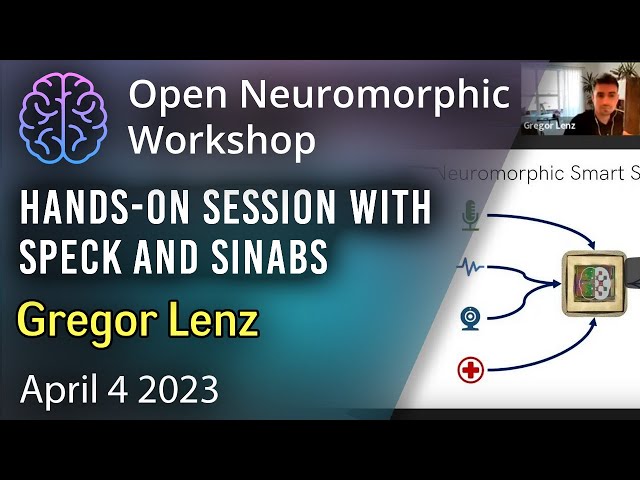 Hands-on Session with Speck and Sinabs - Gregor Lenz, Synsense