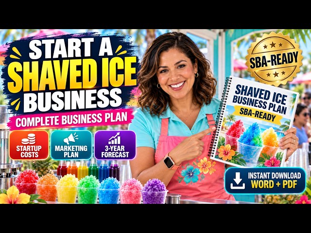 How to Start a Shaved Ice Business | Complete Business Plan Template
