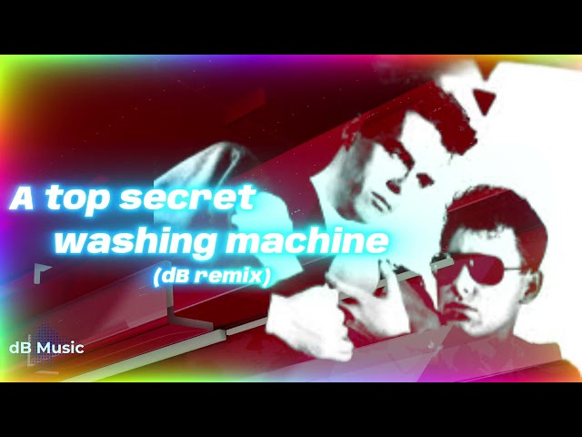 Pet Shop Boys - A top secret washing machine (dB Remix)