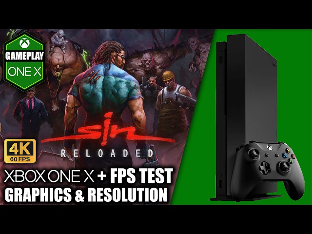 Sin Reloaded - Xbox One X Gameplay + FPS Test