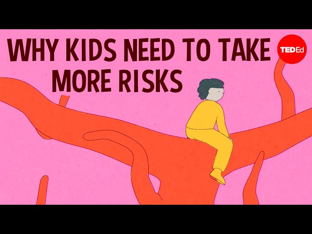 Why kids need to take more risks
