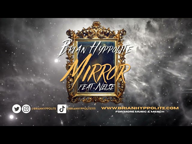 BRIAN HYPPOLITE - MIRROR FEAT. NELSE