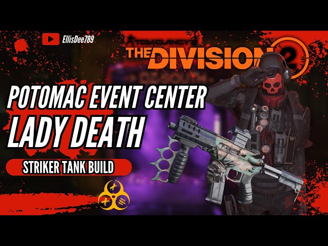 Potomac Event Center LADY DEATH Striker TANK Build - The Division 2